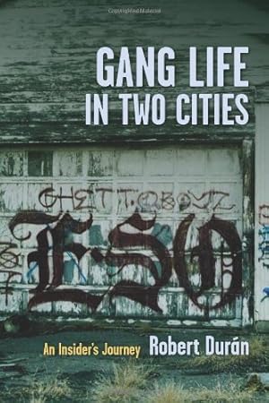 Imagen del vendedor de Gang Life in Two Cities: An Insider's Journey by Durán, Robert J. [Hardcover ] a la venta por booksXpress