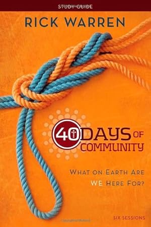 Seller image for 40 Days of Community Study Guide: What On Earth Are We Here For? by Warren, Rick [Paperback ] for sale by booksXpress