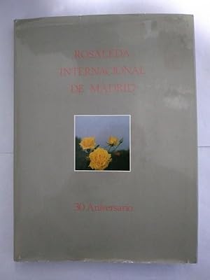 Imagen del vendedor de Rosaleda Internacional de Madrid. 30 Aniversario a la venta por Libros Ambig