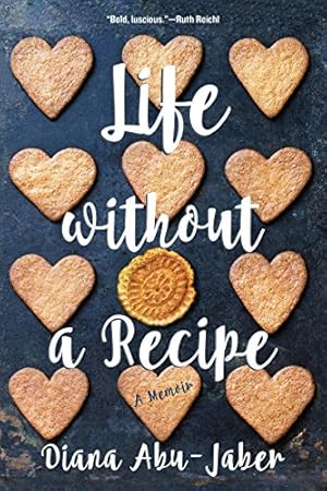 Seller image for Life Without a Recipe: A Memoir by Abu-Jaber, Diana [Paperback ] for sale by booksXpress