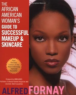 Image du vendeur pour The African American Woman's Guide to Successful Makeup and Skincare, Revised Edition by Fornay, Alfred [Paperback ] mis en vente par booksXpress