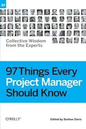 Immagine del venditore per 97 Things Every Project Manager Should Know: Collective Wisdom from the Experts by Barbee Davis [Paperback ] venduto da booksXpress