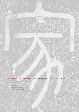 Seller image for The Family Model in Chinese Art and Culture (Publications of the Department of Art and Archaeology, Princeton University) [Hardcover ] for sale by booksXpress