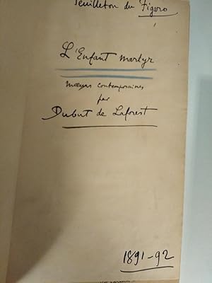 L'Enfant martyr. Murs contemporaines. (Published as "L'Abandonné") AUTHOR'S ORIGINAL AUTOGRAPH M...