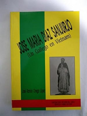 Imagen del vendedor de Jose Maria Diaz Sanjurjo (Un Gallego en Vietnam) a la venta por Libros Ambig