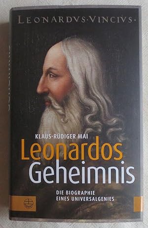 Leonardos Geheimnis : die Biographie eines Universalgenies