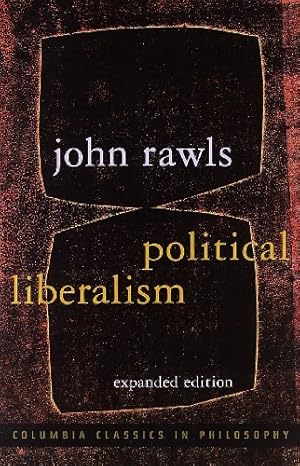 Imagen del vendedor de Political Liberalism (Columbia Classics in Philosophy) by Rawls, John [Paperback ] a la venta por booksXpress