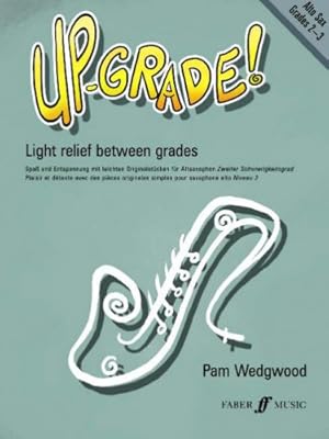 Imagen del vendedor de Up-Grade! Alto Saxophone: Grade 2-3 (Faber Edition: Up-Grade! Series) [Soft Cover ] a la venta por booksXpress