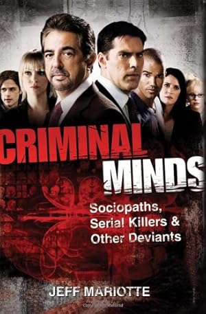 Imagen del vendedor de Criminal Minds: Sociopaths, Serial Killers, and Other Deviants by Mariotte, Jeff [Paperback ] a la venta por booksXpress