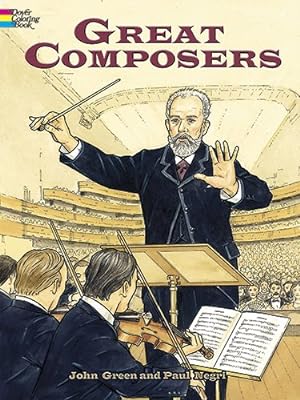 Seller image for Great Composers (Dover History Coloring Book) by Green, John, Negri, Paul, Coloring Books [Paperback ] for sale by booksXpress