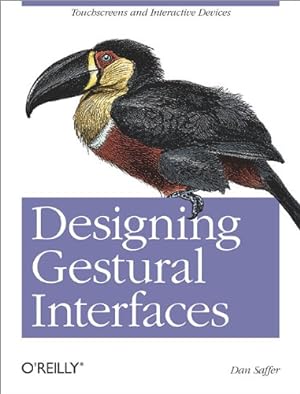 Immagine del venditore per Designing Gestural Interfaces: Touchscreens and Interactive Devices by Saffer, Dan [Paperback ] venduto da booksXpress