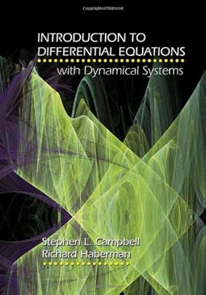 Immagine del venditore per Introduction to Differential Equations with Dynamical Systems by Campbell, Stephen L., Haberman, Richard [Hardcover ] venduto da booksXpress