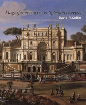 Seller image for Magnificent Buildings, Splendid Gardens by Coffin, David R. [Paperback ] for sale by booksXpress