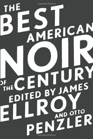 Seller image for The Best American Noir of the Century (The Best American Series ®) [Paperback ] for sale by booksXpress