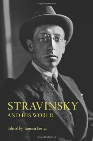 Seller image for Stravinsky and His World (The Bard Music Festival) by Levitz, Tamara [Paperback ] for sale by booksXpress