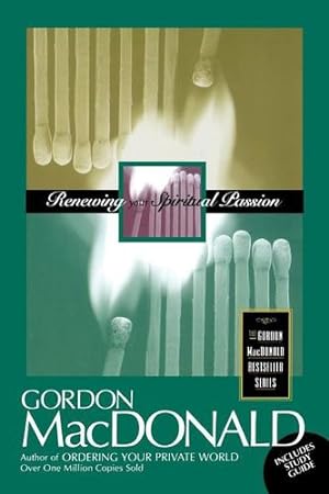 Seller image for Renewing Your Spiritual Passion (The Gordon Macdonald Bestseller Series) by MacDonald, Gordon [Paperback ] for sale by booksXpress