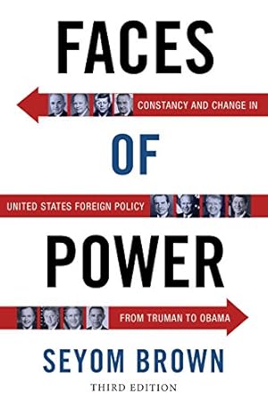 Immagine del venditore per Faces of Power: Constancy and Change in United States Foreign Policy from Truman to Obama by Brown, Seyom [Paperback ] venduto da booksXpress