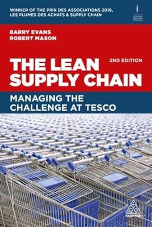 Imagen del vendedor de The Lean Supply Chain: Managing the Challenge at Tesco by Evans, Barry, Mason, Robert [Paperback ] a la venta por booksXpress