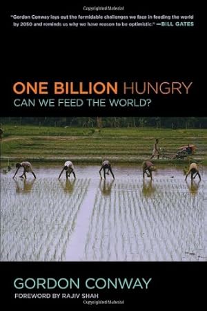 Immagine del venditore per One Billion Hungry: Can We Feed the World? by Conway, Gordon [Paperback ] venduto da booksXpress