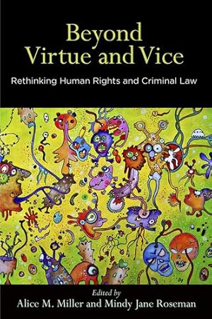 Immagine del venditore per Beyond Virtue and Vice: Rethinking Human Rights and Criminal Law (Pennsylvania Studies in Human Rights) [Hardcover ] venduto da booksXpress