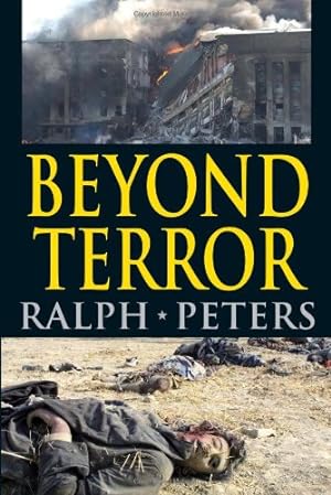 Imagen del vendedor de Beyond Terror: Strategy in a Changing World by Peters, Ralph [Paperback ] a la venta por booksXpress