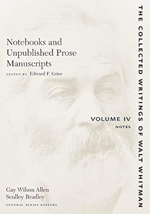 Seller image for Notebooks and Unpublished Prose Manuscripts, Vol. 4: Notes (Collected Writings of Walt Whitman) by Whitman, Walt [Paperback ] for sale by booksXpress