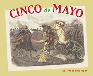 Seller image for Cinco de Mayo: Yesterday and Today by Urrutia, Maria Cristina, Orozco, Rebeca [Paperback ] for sale by booksXpress