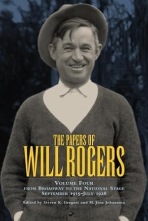 Seller image for The Papers of Will Rogers: From Broadway to the National Stage September 1915July 1928 by Rogers Jr., Will [Hardcover ] for sale by booksXpress