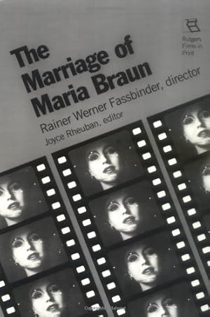 Imagen del vendedor de The Marriage of Maria Braun: Rainer Werner Fassbinder, Director (Rutgers Films in Print series) [Paperback ] a la venta por booksXpress