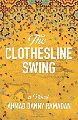 Bild des Verkufers fr The Clothesline Swing by Ramadan, Ahmad Danny [Paperback ] zum Verkauf von booksXpress