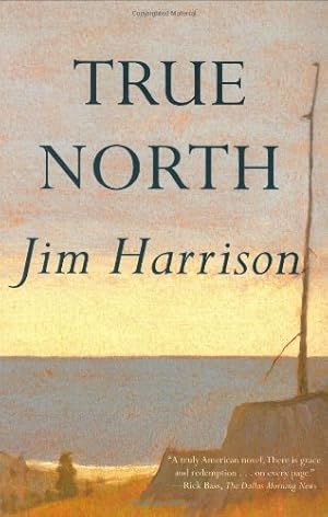 Image du vendeur pour True North by Harrison, Jim [Paperback ] mis en vente par booksXpress