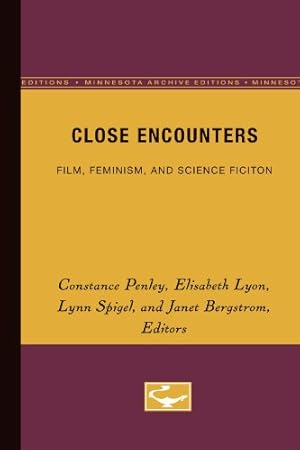Seller image for Close Encounters: Film, Feminism, and Science Fiction (Literary/Cultural Studies) [Paperback ] for sale by booksXpress