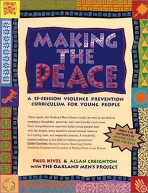 Seller image for Making the Peace: A 15-Session Violence Prevention Curriculum for Young People by Kivel, Paul, Creighton, Allan, Oakland Men's Project [Paperback ] for sale by booksXpress