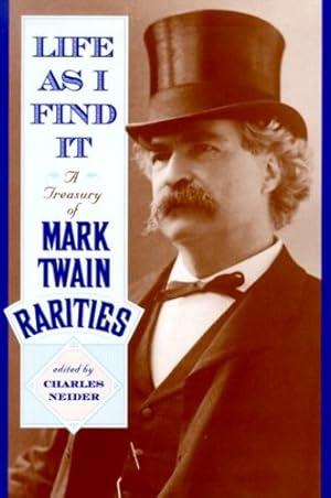 Seller image for Life As I Find It: A Treasury of Mark Twain Rarities [Paperback ] for sale by booksXpress