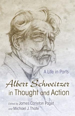 Immagine del venditore per Albert Schweitzer in Thought and Action: A Life in Parts (Albert Schweitzer Library) [Paperback ] venduto da booksXpress