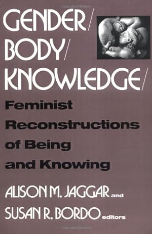 Seller image for Gender/Body/Knowledge: Feminist Reconstructions of Being and Knowing [Paperback ] for sale by booksXpress