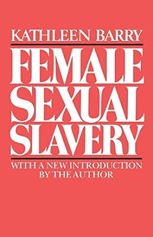 Imagen del vendedor de Female Sexual Slavery by Barry, Kathleen L. [Paperback ] a la venta por booksXpress