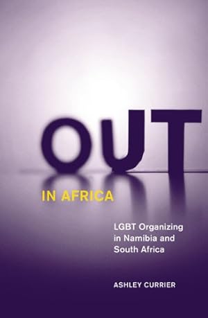 Bild des Verkufers fr Out in Africa: LGBT Organizing in Namibia and South Africa (Social Movements, Protest and Contention) by Currier, Ashley [Paperback ] zum Verkauf von booksXpress