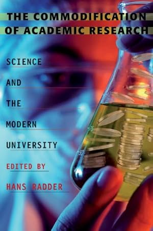 Imagen del vendedor de The Commodification of Academic Research: Science and the Modern University [Paperback ] a la venta por booksXpress