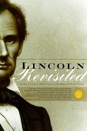 Image du vendeur pour Lincoln Revisited: New Insights from the Lincoln Forum by Holzer, Harold, Vogel, Dawn [Paperback ] mis en vente par booksXpress