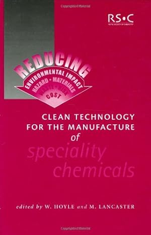 Imagen del vendedor de Clean Technology for the Manufacture of Specialty Chemicals [Hardcover ] a la venta por booksXpress