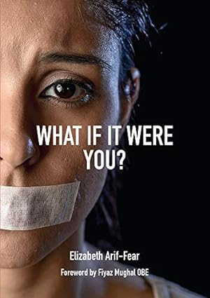 Seller image for What If It Were You?: A Collection of Human Rights Poetry by Arif-Fear, Elizabeth [Paperback ] for sale by booksXpress