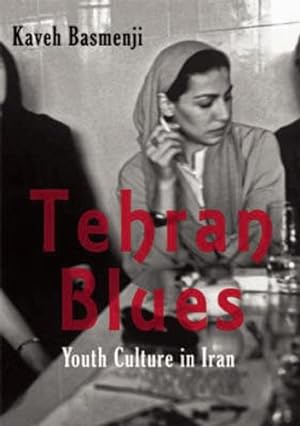 Seller image for Tehran Blues: Youth Culture in Iran by Basmenji, Kaveh [Paperback ] for sale by booksXpress