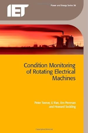 Seller image for Condition Monitoring of Rotating Electrical Machines (Energy Engineering) by Tavner, Peter, Ran, Li, Penman, Jim, Sedding, Howard [Hardcover ] for sale by booksXpress