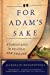 Seller image for For Adam's Sake: A Family Saga in Colonial New England [Soft Cover ] for sale by booksXpress