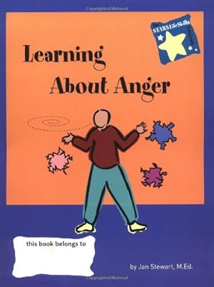 Seller image for Learning About Anger (The STARS LifeSkills Program) (Stars: Steps to Achieving Real-Life Skills) by Jan Stewart [Paperback ] for sale by booksXpress