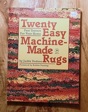 Immagine del venditore per TWENTY EASY MACHINE-MADE RUGS : Fast Texture for Your Home : (Creative Machine Arts Series) venduto da 100POCKETS
