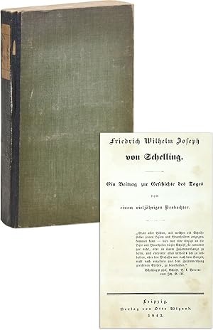 Friedrich Wilhelm Joseph von Schelling. Ein Beitrag zur Geschichte des Tages von einem Vieljährig...