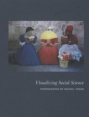 Seller image for Visualizing Social Science (A Columbia / SSRC Book) [Hardcover ] for sale by booksXpress