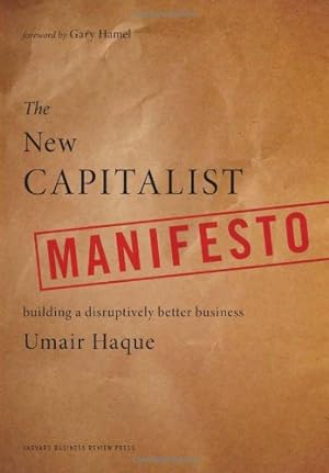 Seller image for The New Capitalist Manifesto: Building a Disruptively Better Business by Haque, Umair [Hardcover ] for sale by booksXpress
